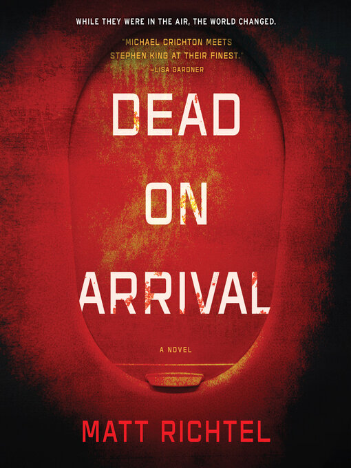 Title details for Dead on Arrival by Matt Richtel - Available